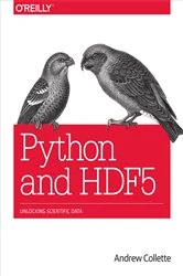 Book cover of Python and HDF5 by Andrew Collette
