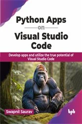 Book cover of Python Apps on Visual Studio Code by Swapnil Saurav