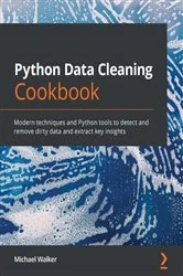 Book cover of Python Data Cleaning Cookbook by Michael Walker