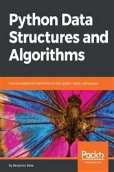 Book cover of Python Data Structures and Algorithms by Benjamin Baka
