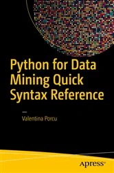 Book cover of Python for Data Mining Quick Syntax Reference by Valentina Porcu