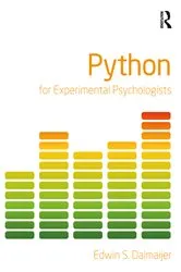 Book cover of Python for Experimental Psychologists by Edwin Dalmaijer