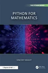 Book cover of Python for Mathematics by Vincent Knight