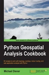 Book cover of Python Geospatial Analysis Cookbook by Michael Diener