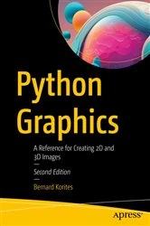 Book cover of Python Graphics (2nd ed.) by Bernard Korites