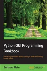 Book cover of Python GUI Programming Cookbook by Burkhard A. Meier