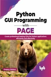 Book cover of Python GUI Programming with PAGE by Gregory Walters