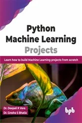 Book cover of Python Machine Learning Projects by Deepali Vora