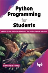 Book cover of Python Programming for Students by Nidhi Grover Raheja