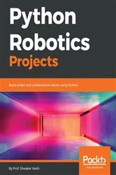 Book cover of Python Robotics Projects by Prof. Diwakar Vaish