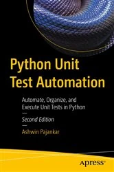 Book cover of Python Unit Test Automation (2nd ed.) by Ashwin Pajankar