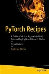 Book cover of PyTorch Recipes (2nd ed.) by Pradeepta Mishra