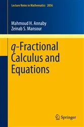 Book cover of q-Fractional Calculus and Equations by Mahmoud H. Annaby