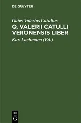 Book cover of Q. Valerii Catulli Veronensis Liber (3rd ed.) by Gaius Valerius Catullus