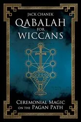Book cover of Qabalah for Wiccans by Jack Chanek