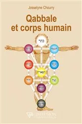 Book cover of Qabbale et corps humain by Josselyne Chourry
