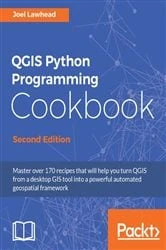 Book cover of QGIS Python Programming Cookbook (2nd ed.) by Joel Lawhead
