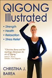 Book cover of Qigong Illustrated by Christina J. Barea
