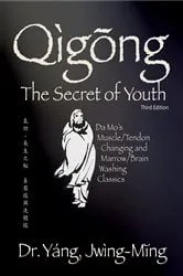 Book cover of Qigong Secret of Youth 3rd. ed. (3rd ed.) by Jwing-Ming Yang