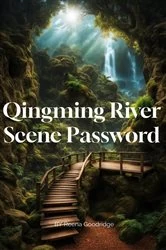 Book cover of Qingming River Scene Password by Reena Goodridge