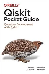 Book cover of Qiskit Pocket Guide by James L. Weaver