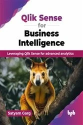 Book cover of Qlik Sense for Business Intelligence by Satyam Garg