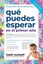 Book cover of Qué puedes esperar en el primer año by Heidi Murkoff
