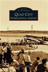 Book cover of Quad City International Airport by David T. Coopman