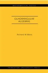 Book cover of Quadrangular Algebras by Richard M. Weiss