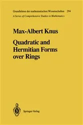 Book cover of Quadratic and Hermitian Forms over Rings by Max-Albert Knus