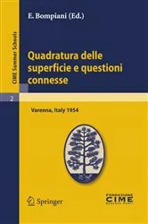 Book cover of Quadratura delle superficie e questioni connesse by E. Bompiani