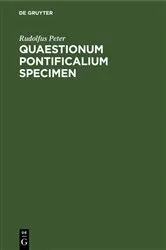Book cover of Quaestionum pontificalium specimen by Rudolfus Peter