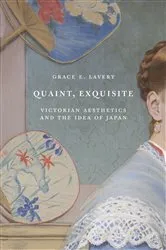 Book cover of Quaint, Exquisite by Grace Elisabeth Lavery