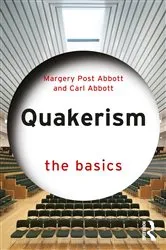 Book cover of Quakerism: The Basics by Margery Post Abbott