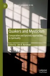 Book cover of Quakers and Mysticism by Jon R. Kershner