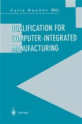 Book cover of Qualification for Computer-Integrated Manufacturing by Felix Rauner