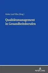 Book cover of Qualitaetsmanagement in Gesundheitsberufen by Walter Leal Filho