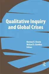 Book cover of Qualitative Inquiry and Global Crises by Norman K Denzin