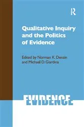 Book cover of Qualitative Inquiry and the Politics of Evidence by Norman K Denzin