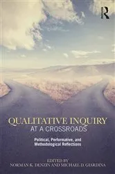Book cover of Qualitative Inquiry at a Crossroads by Norman K. Denzin