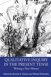Book cover of Qualitative Inquiry in the Present Tense by Norman K. Denzin