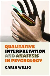 Book cover of Qualitative Interpretation and Analysis in Psychology by Carla Willig