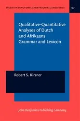 Book cover of Qualitative-Quantitative Analyses of Dutch and Afrikaans Grammar and Lexicon by Robert S. Kirsner