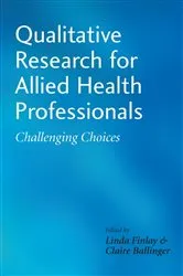 Book cover of Qualitative Research for Allied Health Professionals by Linda Finlay