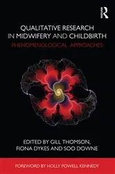 Book cover of Qualitative Research in Midwifery and Childbirth by Gill Thomson