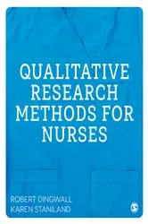 Book cover of Qualitative Research Methods for Nurses by Robert Dingwall