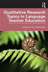 Book cover of Qualitative Research Topics in Language Teacher Education by Gary Barkhuizen