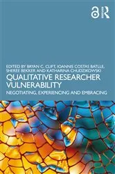 Book cover of Qualitative Researcher Vulnerability by Bryan C. Clift