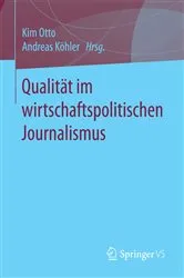 Book cover of Qualität im wirtschaftspolitischen Journalismus by Kim Otto
