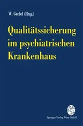 Book cover of Qualitätssicherung im psychiatrischen Krankenhaus by Wolfgang Gaebel
